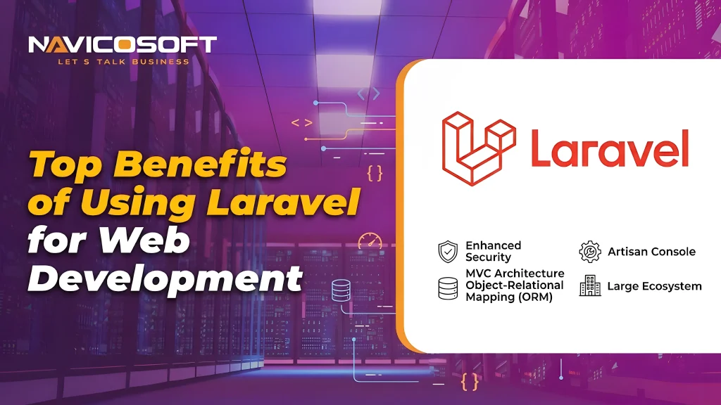 Benefits of Using Laravel